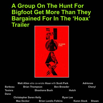 A Group On The Hunt For Bigfoot Get More Than They Bargained For In The ‘Hoax’ Trailer